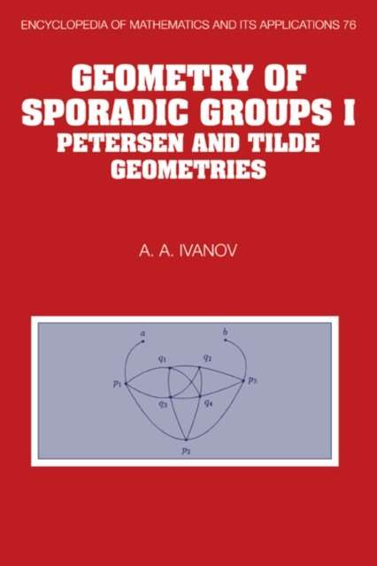 Geometry of Sporadic Groups: Volume 1, Petersen and Tilde Geometries, PDF eBook