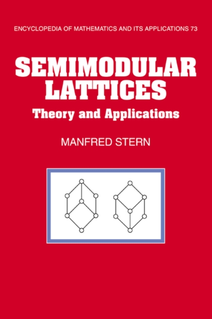 Semimodular Lattices : Theory and Applications, PDF eBook