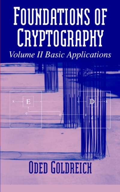 Foundations of Cryptography: Volume 2, Basic Applications, PDF eBook