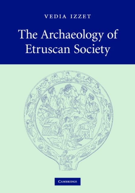 Archaeology of Etruscan Society, PDF eBook
