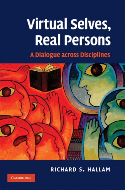 Virtual Selves, Real Persons : A Dialogue across Disciplines, EPUB eBook