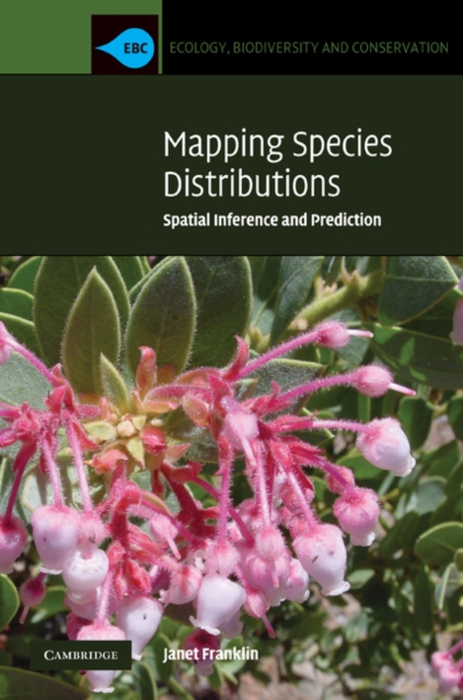 Mapping Species Distributions : Spatial Inference and Prediction, EPUB eBook