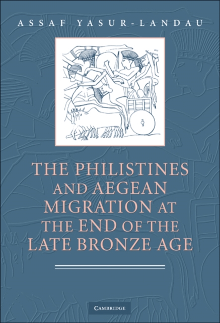 Philistines and Aegean Migration at the End of the Late Bronze Age, EPUB eBook