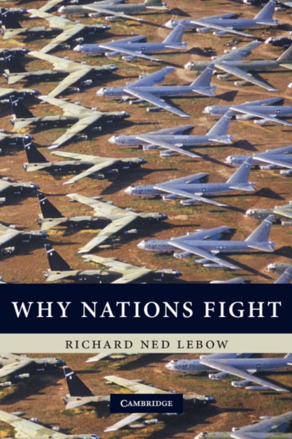 Why Nations Fight : Past and Future Motives for War, EPUB eBook