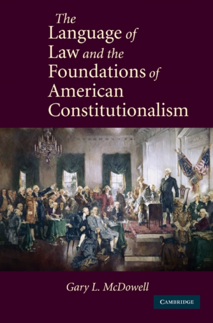 Language of Law and the Foundations of American Constitutionalism, EPUB eBook