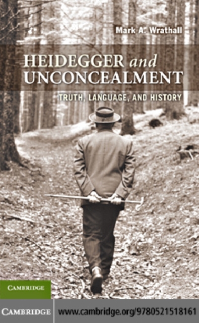 Heidegger and Unconcealment : Truth, Language, and History, PDF eBook