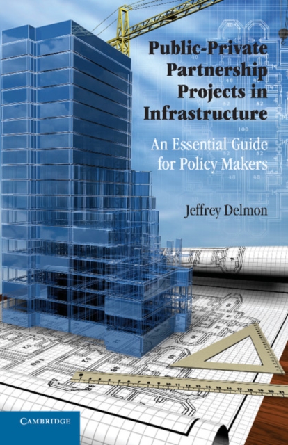Public-Private Partnership Projects in Infrastructure : An Essential Guide for Policy Makers, EPUB eBook