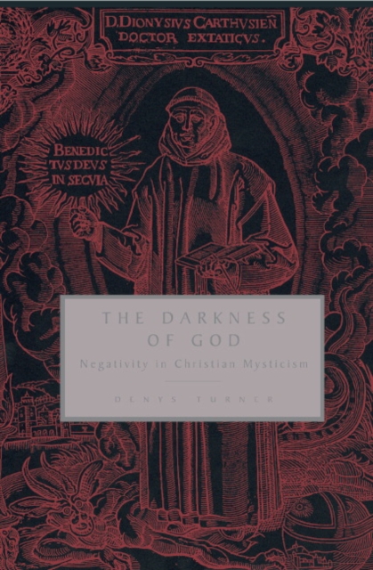 Darkness of God : Negativity in Christian Mysticism, PDF eBook