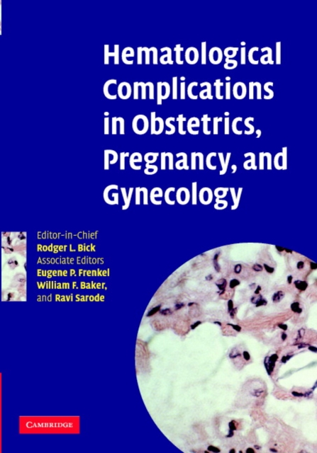 Hematological Complications in Obstetrics, Pregnancy, and Gynecology, PDF eBook