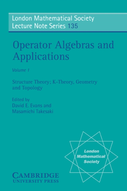 Operator Algebras and Applications: Volume 1, Structure Theory; K-theory, Geometry and Topology, PDF eBook