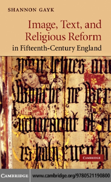 Image, Text, and Religious Reform in Fifteenth-Century England, PDF eBook