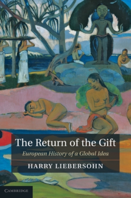 Return of the Gift : European History of a Global Idea, PDF eBook