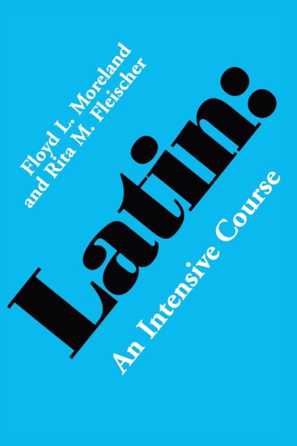 Latin : An Intensive Course, Paperback / softback Book