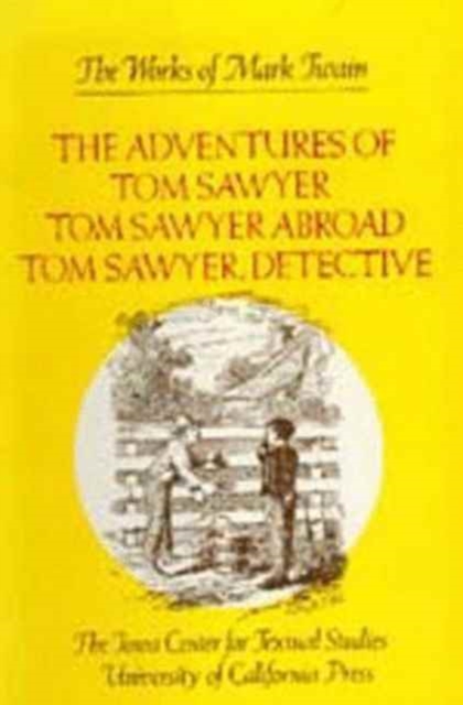 The Adventures of Tom Sawyer, Tom Sawyer Abroad, and Tom Sawyer, Detective, Hardback Book