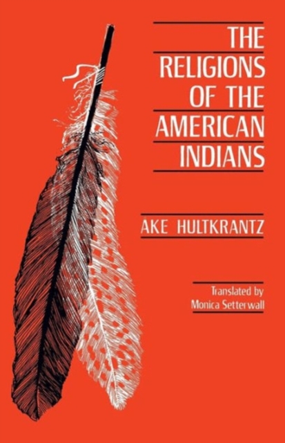 The Religions of the American Indians, Paperback / softback Book