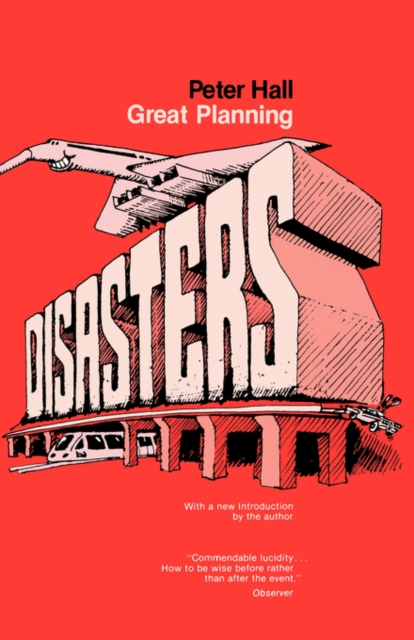 Great Planning Disasters, Paperback Book