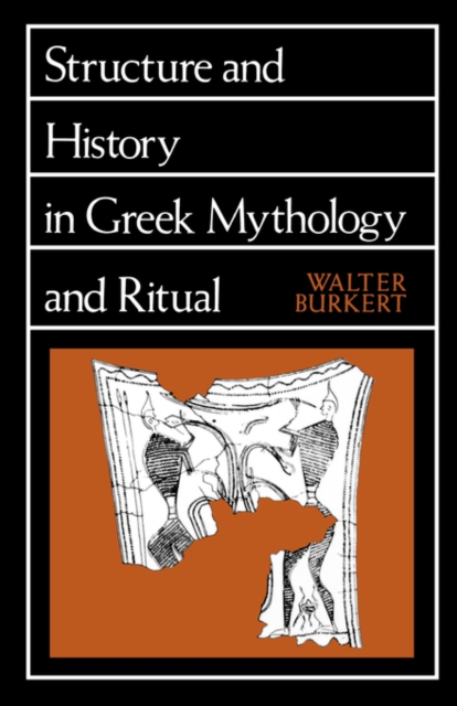 Structure and History in Greek Mythology and Ritual, Paperback / softback Book