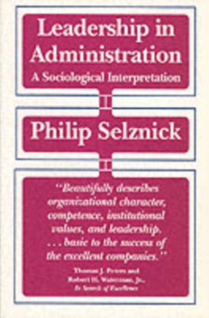Leadership in Administration : A Sociological Interpretation, Paperback / softback Book