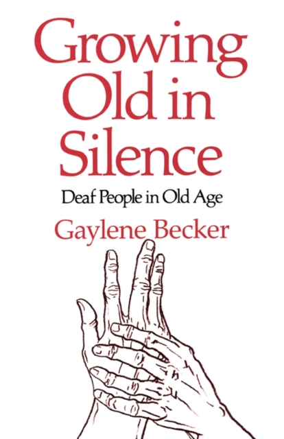 Growing Old in Silence, Paperback / softback Book