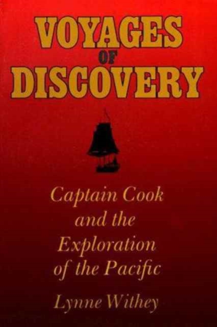 Voyages of Discovery : Captain Cook and the Exploration of the Pacific, Paperback / softback Book