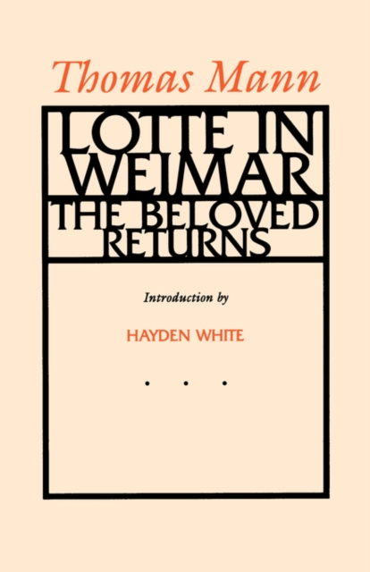 Lotte in Weimar : The Beloved Returns, Paperback Book