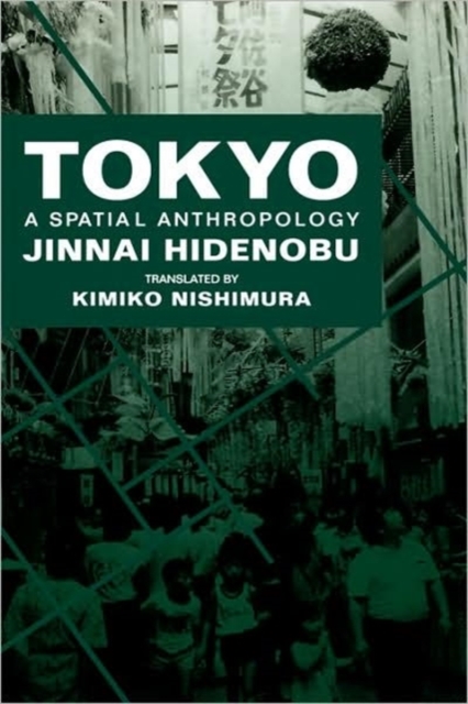 Tokyo : A Spatial Anthropology, Hardback Book