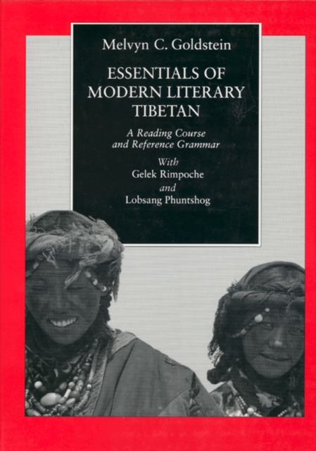 Essentials of Modern Literary Tibetan : A Reading Course and Reference Grammar, Hardback Book
