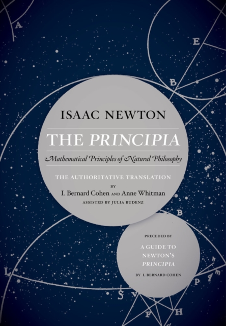 The Principia : Mathematical Principles of Natural Philosophy, Hardback Book