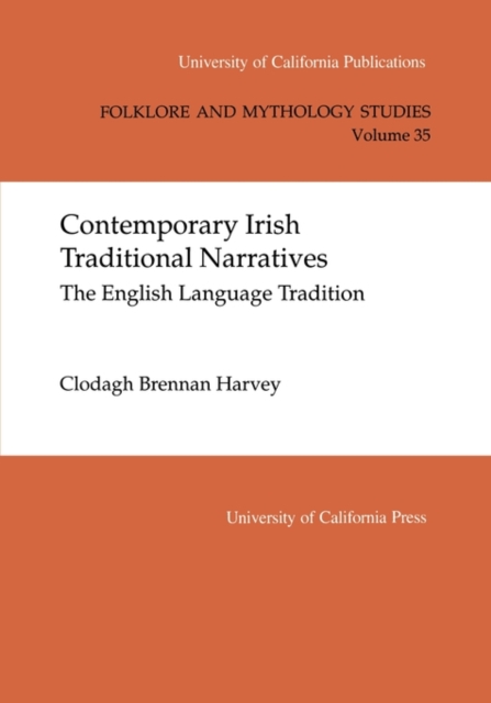 Contemporary Irish Traditional Narrative : The English Language Tradition, Paperback / softback Book