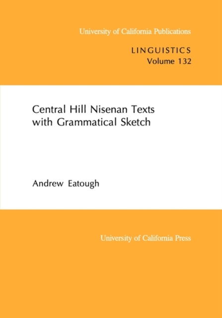 Central Hill Nisenan Texts with Grammatical Sketch, Paperback / softback Book