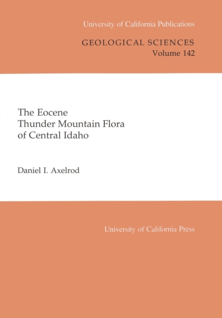 The Eocene Thunder Mountain Flora of Central Idaho, Paperback / softback Book