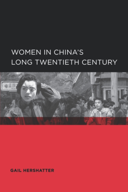 Women in China's Long Twentieth Century, Paperback / softback Book