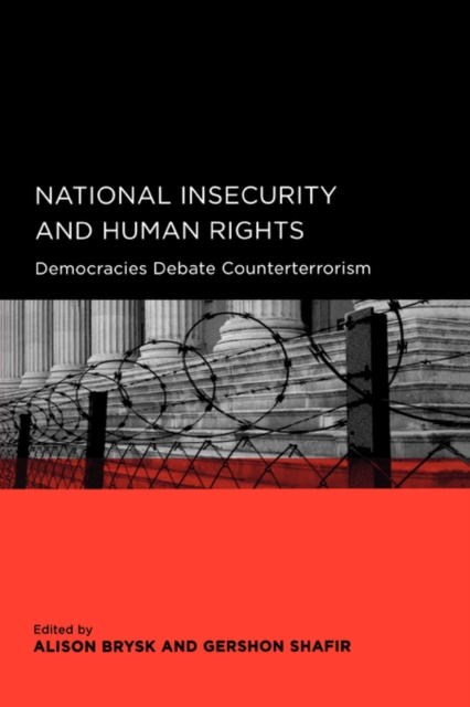 National Insecurity and Human Rights : Democracies Debate Counterterrorism, Paperback / softback Book
