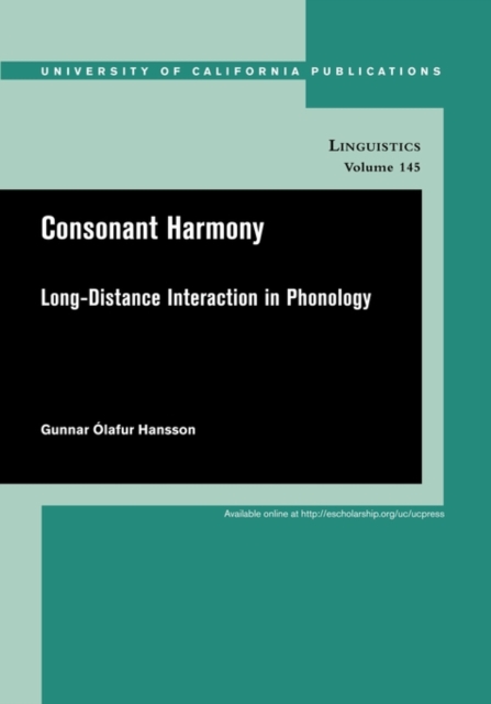 Consonant Harmony : Long-Distance Interactions in Phonology, Paperback / softback Book