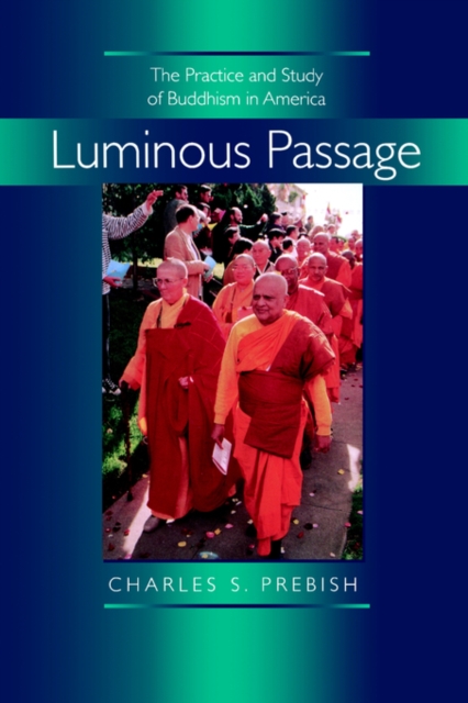 Luminous Passage : The Practice and Study of Buddhism in America, Paperback / softback Book