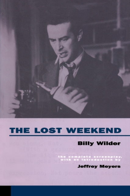 The Lost Weekend : The Complete Screenplay, Paperback / softback Book