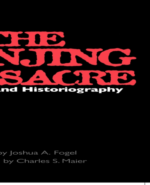 The Nanjing Massacre in History and Historiography, Paperback / softback Book