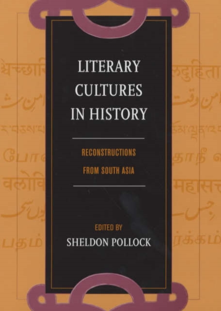 Literary Cultures in History : Reconstructions from South Asia, Hardback Book