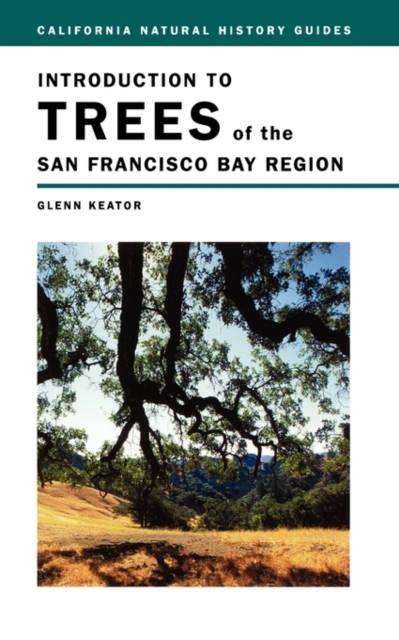 Introduction to Trees of the San Francisco Bay Region, Paperback / softback Book