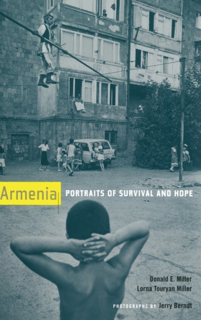 Armenia : Portraits of Survival and Hope, Hardback Book