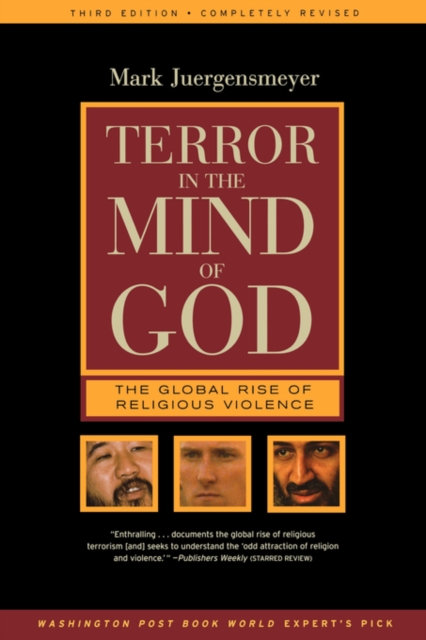 Terror in the Mind of God : The Global Rise of Religious Violence, Paperback / softback Book
