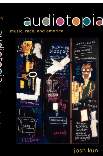 Audiotopia : Music, Race, and America, Paperback / softback Book