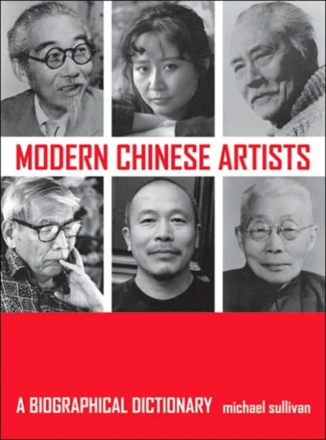 Modern Chinese Artists : A Biographical Dictionary, Hardback Book