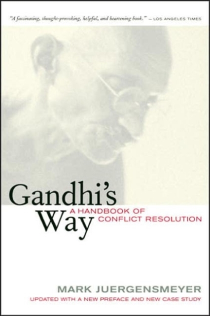 Gandhi's Way : A Handbook of Conflict Resolution, Paperback / softback Book