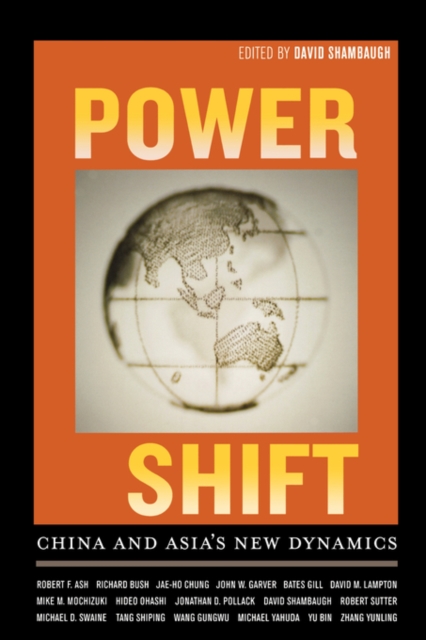 Power Shift : China and Asia's New Dynamics, Paperback / softback Book