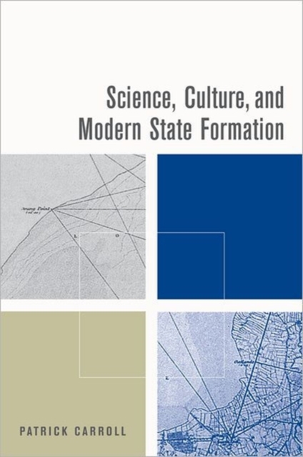 Science, Culture, and Modern State Formation, Hardback Book