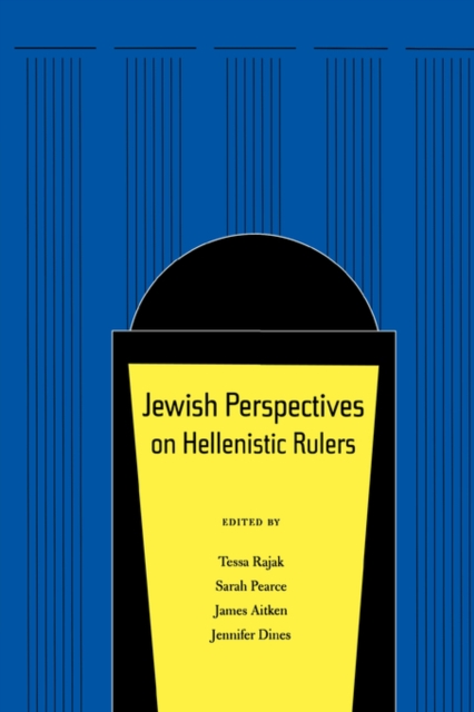Jewish Perspectives on Hellenistic Rulers, Hardback Book