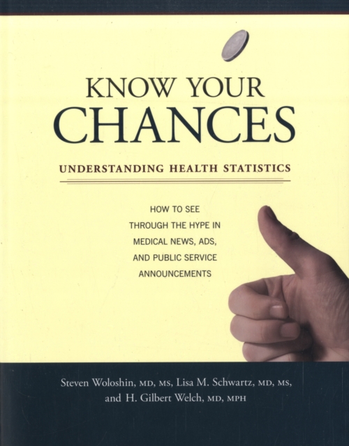 Know Your Chances : Understanding Health Statistics, Paperback / softback Book