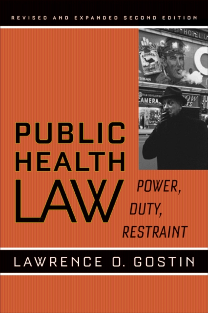 Public Health Law : Power, Duty, Restraint, Paperback Book