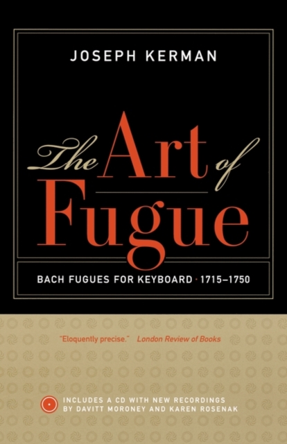 The Art of Fugue : Bach Fugues for Keyboard, 1715-1750, Paperback Book